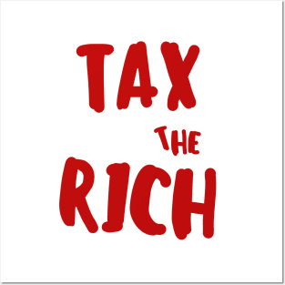 Tax the rich Posters and Art